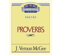 Thru the Bible Vol. 20 Poetry Proverbs by J Vernon McGee J. Vernon McGee (Auteur)