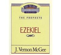 Thru the Bible Vol. 25 The Prophets Ezekiel by J Vernon McGee Vernon J. McGee (Auteur)