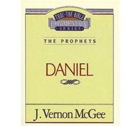 Thru the Bible Vol. 26 The Prophets Daniel by J Vernon McGee Vernon J. McGee (Auteur)