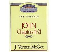 Thru the Bible Vol. 39 The Gospels John 1121 by J Vernon McGee Vernon J. McGee (Auteur)