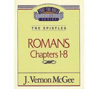 Thru the Bible Vol. 42 The Epistles Romans 18 by J Vernon McGee Vernon J. McGee (Auteur)