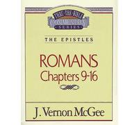 Thru the Bible Vol. 43 The Epistles Romans 916 by J Vernon McGee Vernon J. McGee (Auteur)