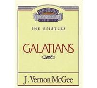 Thru the Bible Vol. 46 The Epistles Galatians by J Vernon McGee Vernon J. McGee (Auteur)