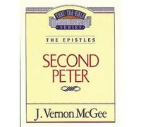 Thru the Bible Vol. 55 The Epistles 2 Peter by J Vernon McGee Vernon J. McGee (Auteur)