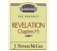 Thru the Bible Vol. 58 The Prophecy Revelation 15 by J Vernon McGee Vernon J. McGee (Auteur)