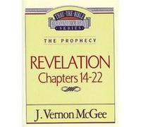 Thru the Bible Vol. 60 The Prophecy Revelation 1422 by J Vernon McGee Vernon J. McGee (Auteur)