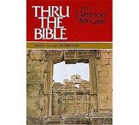 Thru the Bible With J. Vernon McGee J. Vernon McGee (Auteur)