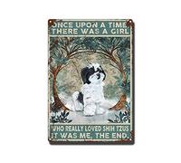 THUANCKY Plaque en étain rétro « Once Upon A Time There was A Girl Who Really Loved Shih Tzus It was Me The End Bar Cafe Restaurant Cuisine Décoration murale extérieure et intérieure - 20,3 x 30,5 cm