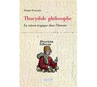 Thucydide philosophe La raison tragique dans l'histoire - Pierre Ponchon - Millon Jerome Eds - broché - Essai