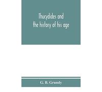 Thucydides And The History Of His Age