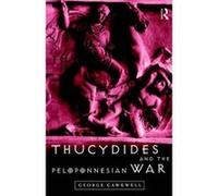 Thucydides and the Peloponnesian War George Cawkwell (Auteur)