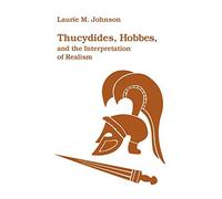Thucydides, Hobbes, And The Interpretation Of Realism