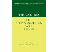 Thucydides The Peloponnesian War Book VII by Edited by Christopher Pelling Paperback Book Edited by Christopher Pelling (Auteur)