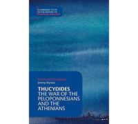 Thucydides: The War of the Peloponnesians and the Athenians