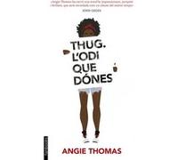 Thug.L´Odi Que Dones [Livre en VO] Thomas, Angie (Auteur)