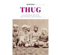 Thug - La confrérie secrète des étrangleurs indiens