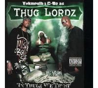 Thug Lordz - In Thugs We Trust