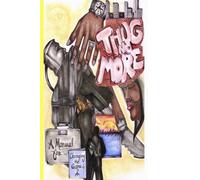 Thug No More: A Manual for Changing the Game