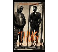 Thug Transition