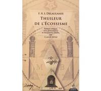 Thuileur de l'Ecossisme François-Henri-Stanislas L'Aulnaye (Auteur), Claude Rétat (Préface)