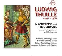 Ludwig Thuille: Nachtreise und Theuerdank [CD] NEUF