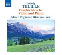 Thuille, L. – Musique pour violon et piano : Sonates Op.1 & Op.30, Allegro Giusto Op.39 – Import