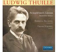 THUILLE,LUDWIG - Selected Lieder