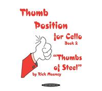 Thumb Position for Cello, Book 2 Rick Mooney (Auteur)