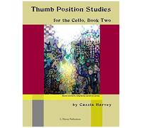 Thumb Position Studies For The Cello, Book Two