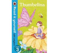 Thumbelina - Read it yourself with Ladybird: Level 3