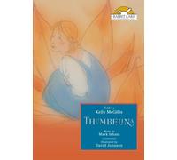 Thumbelina, Told by Kelly McGillis with Music by Mark Isham