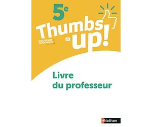 Thumbs Up - 5e - Livre Professeur - 2018
