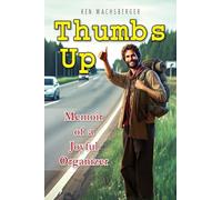 Thumbs Up: Memoir of a Joyful Organizer