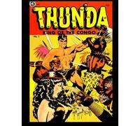 Thun'da King Of The Congo #1: Golden Age Jungle Comic