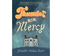 Thunder and Mercy A Novel - Jennifer Robin Barr - Calkins Creek - ebook (ePub) - Livre