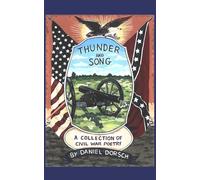 Thunder and Song: A Collection of Civil War Poems
