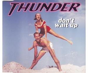 Thunder - Don't Wait Up [Import]