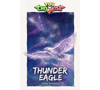 Thunder Eagle: Power to choose, you say which way the story goes, as every choice and every artifact helps shape your own adventure.