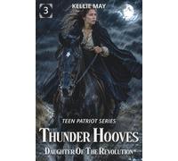 Thunder Hooves: Daughter Of The Revolution