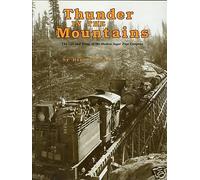 Thunder in the Mountains: The Life and Times of the Madera Sugar Pine Company