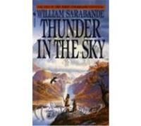 Thunder in the Sky Sarabande, William (Auteur)