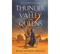 Thunder in the Valley of the Queens