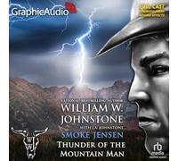 Thunder of the Mountain Man [Dramatized Adaptation]: Smoke Jensen 53