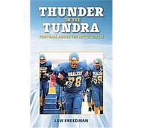 Thunder on the Tundra Lew Freedman (Auteur)