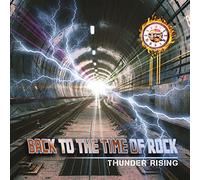 Thunder Rising - Back to The Time of Rock [Import]