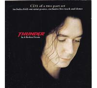 THUNDER (ROCK GROUP) - in A Broken Dream+1 Live+1 Demo
