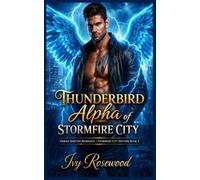 Thunderbird Alpha of Stormfire City: An Urban Shifter Romance