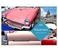 Thunderbird - Ford-Ikone der Fünfziger Jahre (Tischkalender 2026 DIN A5 quer), CALVENDO Monatskalender: Die erste Generation des Ford Thunderbird in Kuba