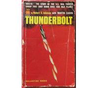 Thunderbolt!: An Extraordinary Story of a World War II Ace