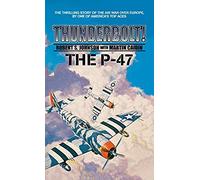 Thunderbolt! The P-47